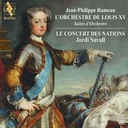 Jean-Philippe Rameau, L'Orchestre De Louis XV - Suites D'Orchestre [SACD] (CD)