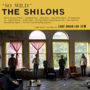 The Shilohs, So Wild (CD)