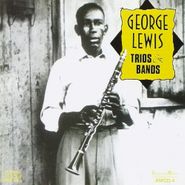 George Lewis, Trios & Bands (CD)