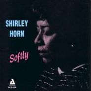 Shirley Horn, Softly (CD)