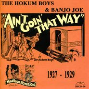 The Hokum Boys, Ain't Goin' That Way (CD)