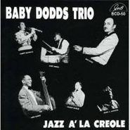 Baby Dodds Trio, Jazz A' La Creole (CD)