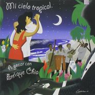 Enrique Chia, Mi Cielo Tropical (CD)