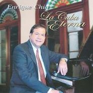 Enrique Chia, La Cuba Eterna (CD)