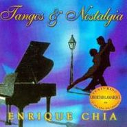 Enrique Chia, Tangos & Nostalgia (CD)
