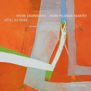 Sylvie Courvoisier, Hotel Du Nord (CD)