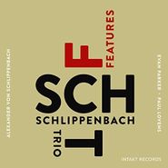 Schlippenbach Trio, Features (CD)