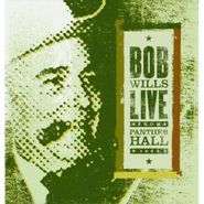 Bob Wills, Live From Panther Hall: 1963