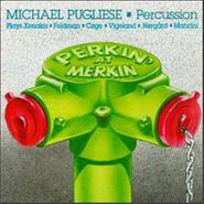 Michael Pugliese, Perkin' At Merkin (CD)
