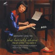 Margaret Leng Tan, She Herself Alone - The Art Of The Toy Piano 2 (CD)