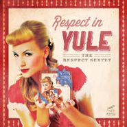 Respect Sextet, Respect In Yule (CD)