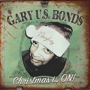 Gary U.S. Bonds, Christmas Is On! (CD)