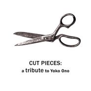 Various Artists, Cut Pieces: Tribute To Yoko On (CD)