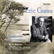 Eric Coates, Coates: Sullivan Overtures (CD)