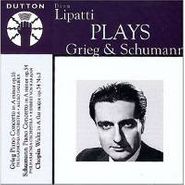 Dinu Lipatti, Dinu Lipatti Plays Grieg, Schumann & Chopin  (CD)