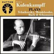 Georg Kulenkampff, Georg Kulenkampff Plays Tchaikovsky, Mendelssohn, Bach & Schumann (CD)