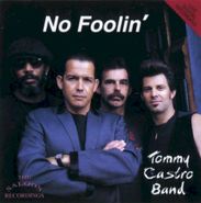 Tommy Castro, No Foolin' (CD)