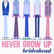 Brideshead, Never Grow Up (LP)