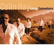 Colin Hay, Going Somewhere (CD)