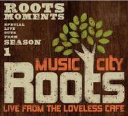 Various Artists, Music City Roots: Live From Loveless Cafe (CD)