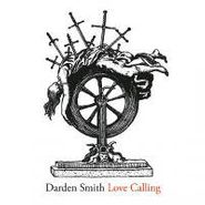 Darden Smith, Love Calling (CD)
