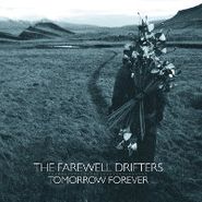 The Farewell Drifters, Tomorrow Forever (CD)