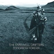 The Farewell Drifters, Tomorrow Forever (LP)