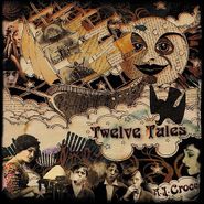 A.J. Croce, Twelve Tales (LP)
