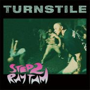 Turnstile, Step 2 Rhythm (7")