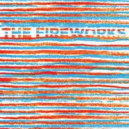 The Fireworks, Fireworks Ep (7")