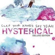 Clap Your Hands Say Yeah, Hysterical (LP)