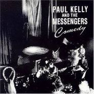 Paul Kelly And The Messengers, Comedy (CD)