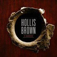 Hollis Brown, 3 Shots (LP)