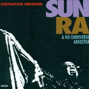 Sun Ra And His Omniverse Arkestra, Destination Unknown (CD)