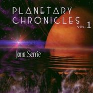 Jonn Serrie, Vol. 1-Planetary Chronicles (CD)