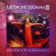 Medwyn Goodall, Vol. 3-Medicine Woman-The Risi (CD)