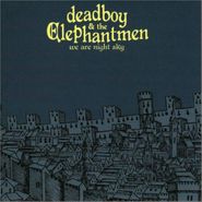 Deadboy & The Elephantmen, We Are Night Sky (CD)