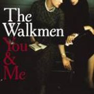 The Walkmen, You & Me (CD)