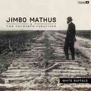 Jimbo Mathus & The Tri-State Coalition, White Buffalo (CD)