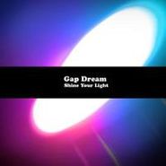 Gap Dream, Shine Your Love (7")