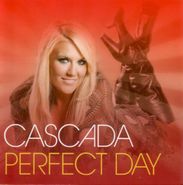 Cascada, Perfect Day (CD)