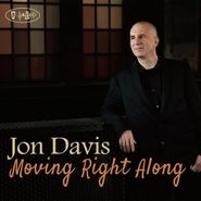 Jon Davis, Moving Right Along (CD)