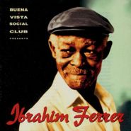 Ibrahim Ferrer, Buena Vista Social Club Presents Ibrahim Ferrer (CD)