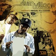 Slum Village, Prequel To A Classic (CD)