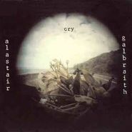 Alastair Galbraith, Cry (LP)