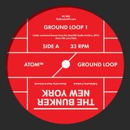 Atom TM, Ground Loop (12")