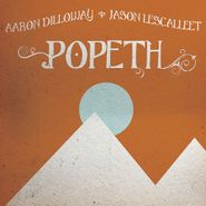 Aaron Dilloway, Popeth (LP)