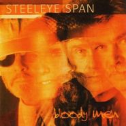 Steeleye Span, Bloody Men (CD)