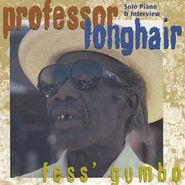 Professor Longhair, Fess' Gumbo