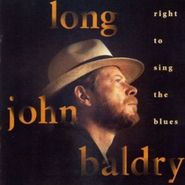 Long John Baldry, Right to Sing the Blues